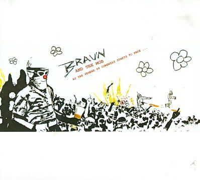 Braun And The Mob - As The Veneer Of Dumbness Starts To F (CD)
