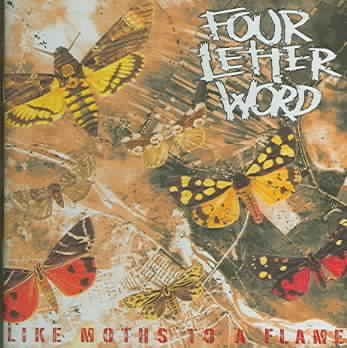 Four Letter Word - Like Moths To A Flame (CD)