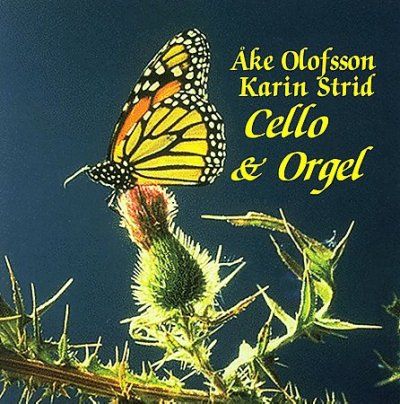 Ake Olofsson - Works For Cello &amp; Orgel (CD)