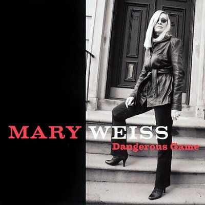 Mary Weiss - Dangerous Game (CD)