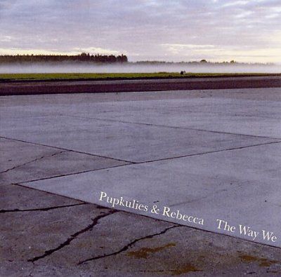 Pupkulies + Rebecca - Way We (CD)