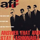 A.F.I. - Answer That And Stay Fashionable (CD)