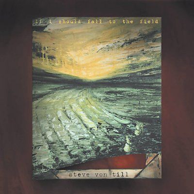 Steve Von Till - If I Should Fall To Field (CD)