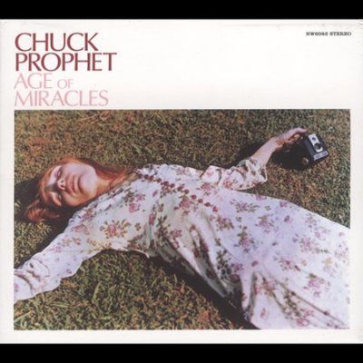 Chuck Prophet - Age Of Miracles (CD)