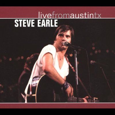 Steve Earle - Live From Austin Texas (CD)