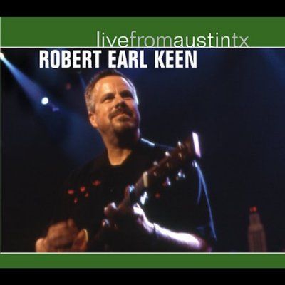 Robert Earl Keen - Live From Austin Texas (CD)