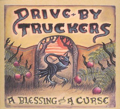Drive - By Truckers - Blessing And A Curse (CD)