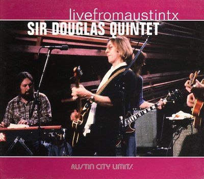 Sir Douglas Quintet - Live From Austin Texas (CD)
