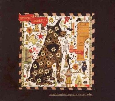 Steve Earle - Washington Square Serenade (CD)