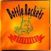 Bottle Rockets - Leftovers (CD)