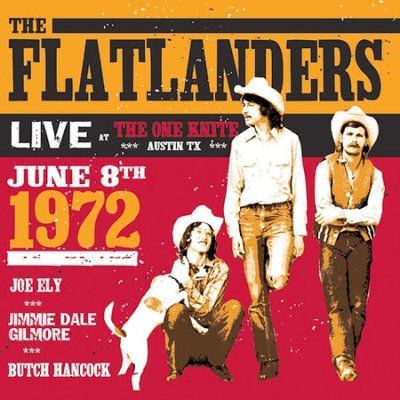Flatlanders - Live At The One Knite June 8th 1972 (CD)