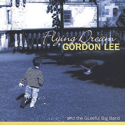 Gordon Lee - Flying Dream (CD)