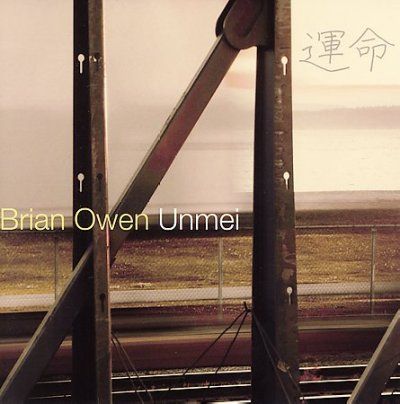 Brian Owen - Unmei (CD)