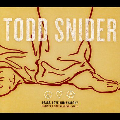 Todd Snider - Peace Love And Anarchy (CD)