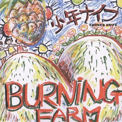 Shonen Knife - Burning Farm (CD)