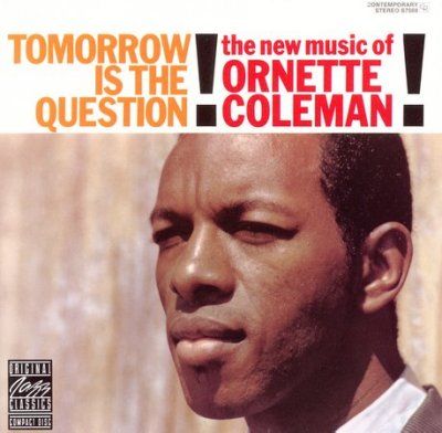 Ornette Coleman - Tomorrow Is The Question (CD)