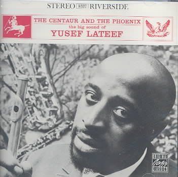 Yusef Lateef - Centaur And The Phoenix (CD)