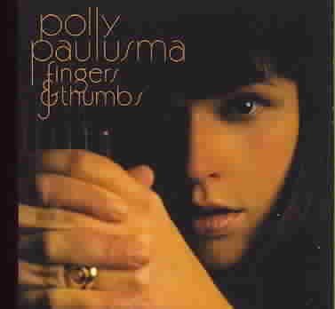 Polly Paulusma - Fingers &amp; Thumbs (CD)