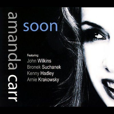Amanda Carr - Soon (CD)