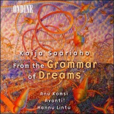 A/avanti! Komsi - Saariaho: From The Grammar Of Dreams (CD)