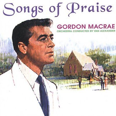 Gordon Macrae - Songs Of Praise (CD)