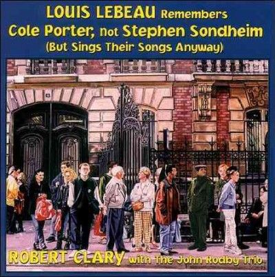 Robert Clary - Louis Lebeau Remembers Cole Porter, No (CD)