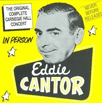Eddie Cantor - Carnegie Hall Concert (CD)