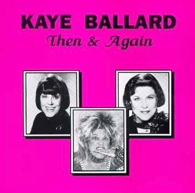Kaye Ballard - Then And Again (CD)