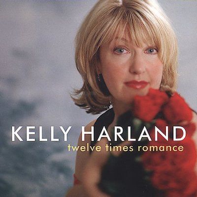 Kelly Harland - Twelve Times Romance (CD)