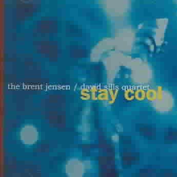 Brent Jensen - Stay Cool (CD)
