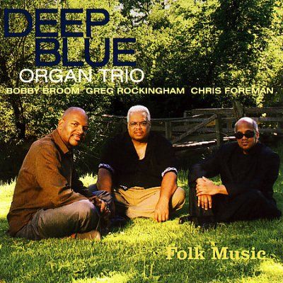 Deep Blue Organ Trio - Folk Music (CD)