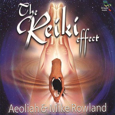 M Aeoliah/rowland - Reiki Effect (CD)