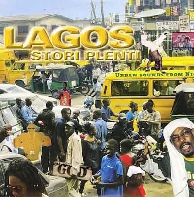 Various - Lagos Stori Plenti: Urban Sounds Niger (CD)