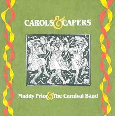 Maddy Prior - Carols &amp; Capers (CD)