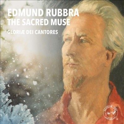 Gloriae Dei Cantores - Rubbra: Sacred Muse (CD)