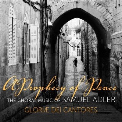 Gloriae Dei Cantores - Alder: Prophecy Of Peace (CD)
