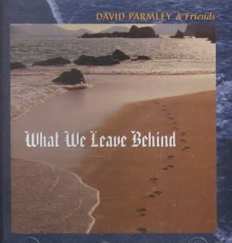 David Parmley - What We Leave Behind (CD)