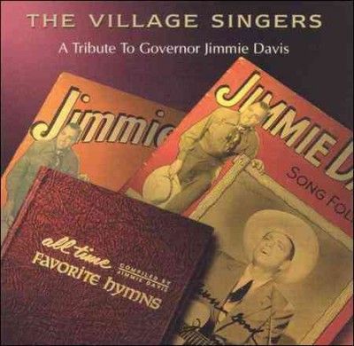 Village Singers - Tribute To Governor Jimmie Davis (CD)