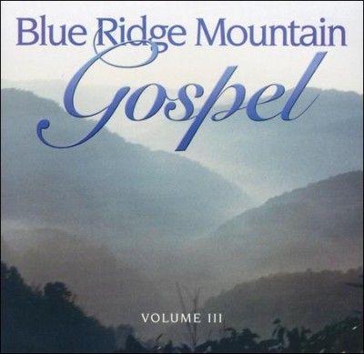 Various - Blue Ridge Mountain Gospel: Vol 3 (CD)