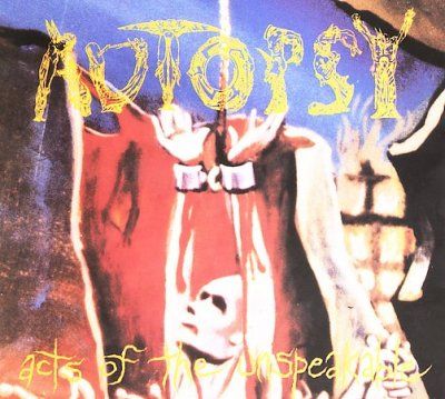 Autopsy - Acts Of The Unspeakable (CD)
