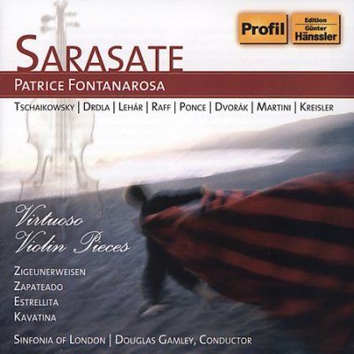 Patrice Fontanarosa - De Sarasate: Virtuoso Violin Pieces (CD)