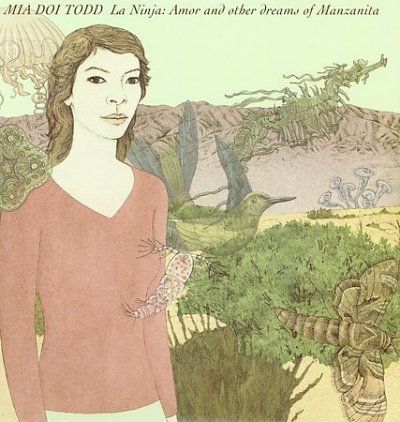 Mia Doi Todd - La Ninja: Amor And Other Dreams Of Man (CD)