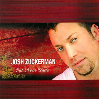 Josh Zuckerman - Out From Under (CD)