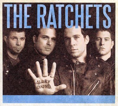 Ratchets - Glory Bound (Vinyl)