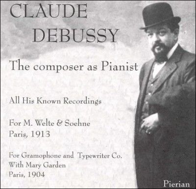 Claude Debussy - Debussy: The Composer As Pianist (CD)