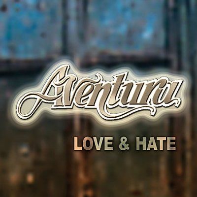 Aventura - Love &amp; Hate (CD)