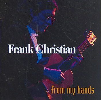 Frank Christian - From My Hands (CD)