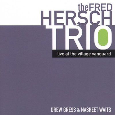Fred Trio Hersch - Live At The Village Vanguard (CD)