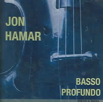 Jon Hamar - Basso Profundo: Solos And More (CD)
