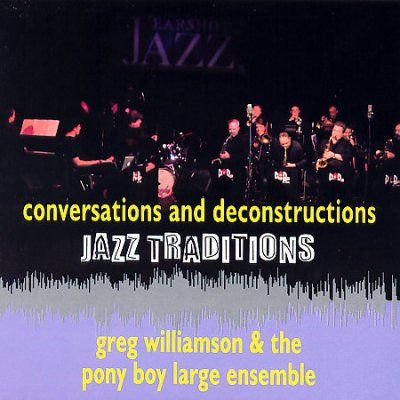 Greg Williamson - Jazz Traditions Concersations And Dec (CD)